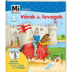   Martin Stiefenhofer: Várak és lovagok - Mi Micsoda Junior 5.