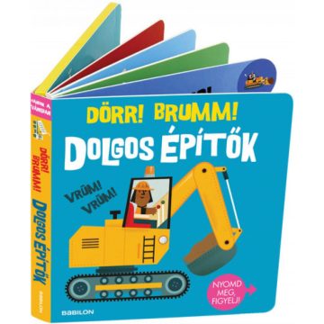 Hangzós könyvek - Dolgos építők - Dörr! Brumm!