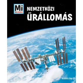 Manfred Braun: Nemzetközi Űrállomás - Mi micsoda