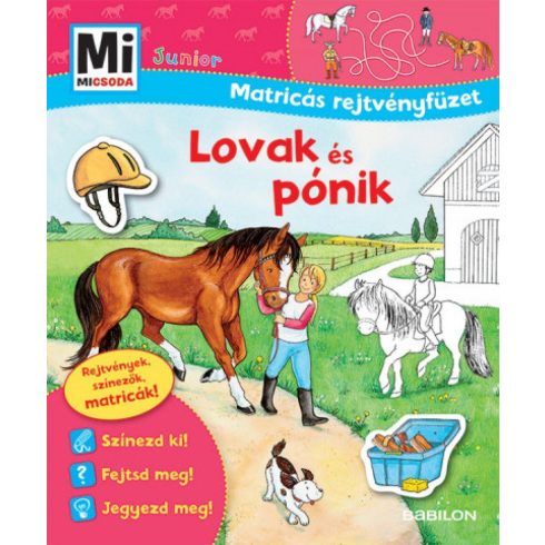 Eva Dix, Sabine Schuck: Lovak és pónik - Mi Micsoda Junior Matricás rejtvényfüzet