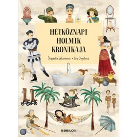 Štěpánka Sekaninová: Hétköznapi holmik krónikája