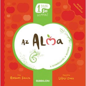 Rozgonyi Sarolta: Egy dolog, sok szempont  - Az alma