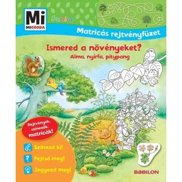   Tatjana Marti: Ismered a növényeket? - Mi MICSODA Junior matricás rejtvényfüzet