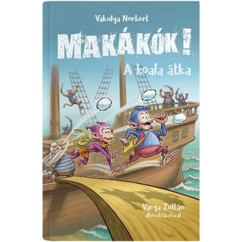 Vakulya Norbert: Makákók 1. - A koala átka