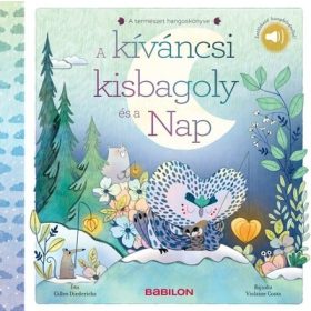   Gilles Diederichs: A természet hangoskönyve - A kíváncsi kisbagoly és a Nap