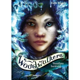 Katja Brandis: Woodwalkers 2. - Veszélyes barátság