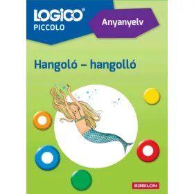   Gáll Edina: LOGICO Piccolo: Anyanyelv: Hangoló - Hangolló (új kiadás)