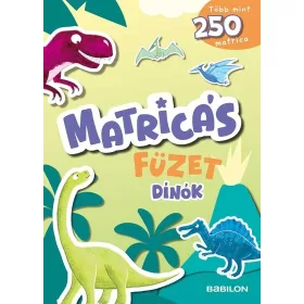   Ilka Röhling: Matricás füzet - Dínók - Több mint 250 matricával