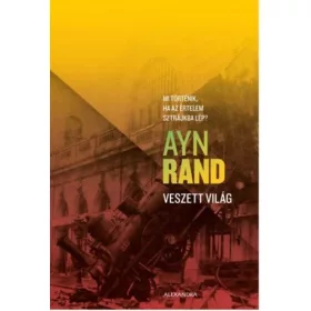 Ayn Rand: Veszett világ