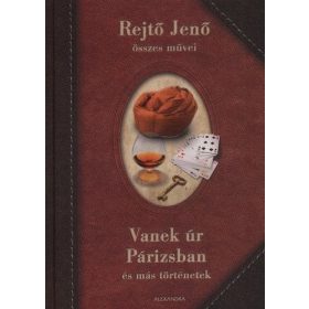 Rejtő Jenő: Vanek úr Párizsban és más történetek