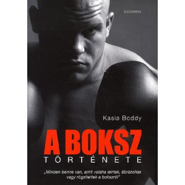 Kasia Boddy: A boksz története