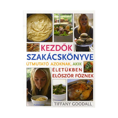 Tiffany Goodall: Kezdők szakácskönyve