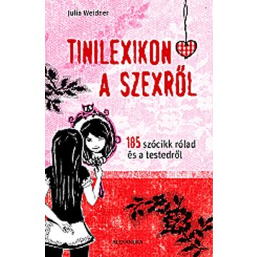 Julia Weidner: Tinilexikon a szexről