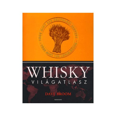 Dave Broom: Whisky világatlasz