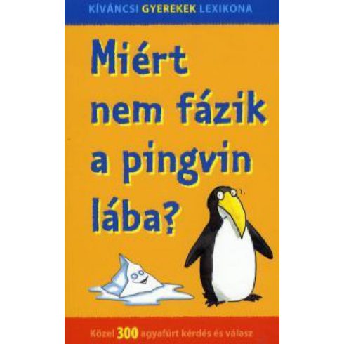 Nagy Boglárka: Miért nem fázik a pingvin lába?