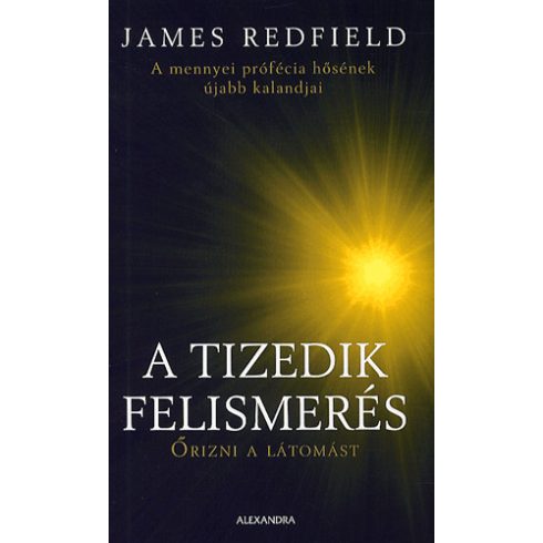 James Redfield: A tizedik felismerés - Őrizni a látomást