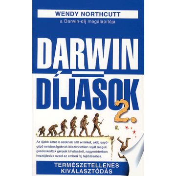   NORTHCUTT WENDY: Darwin-díjasok 2. - Természetellenes kiválasztódás