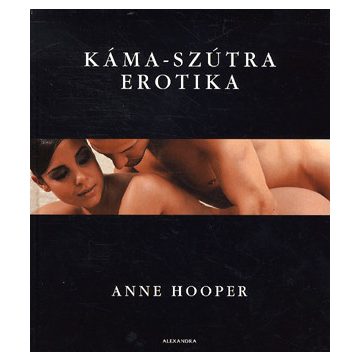Hooper Anne: Káma-szútra erotika