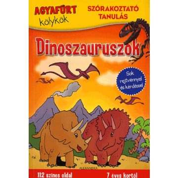 Kuttor Eszter: Agyafúrt kölykök - Dinoszauruszok