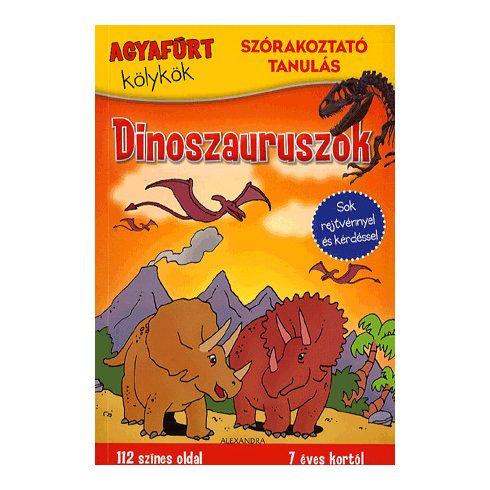 Kuttor Eszter: Agyafúrt kölykök - Dinoszauruszok