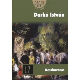 Darkó István: Deszkaváros /Aranyrög könyvtár 17.