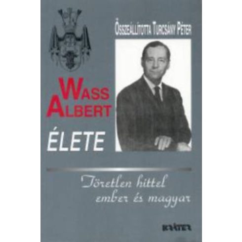 Turcsány Péter: Wass Albert élete /Puha (2. kiadás)