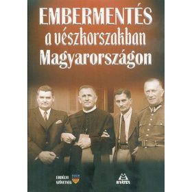  Bácsfainé Dr. Hévizi Józsa PhD: Embermentés a vészkorszakban Magyarországon