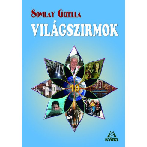 Somlay Gizella: Világszirmok 10