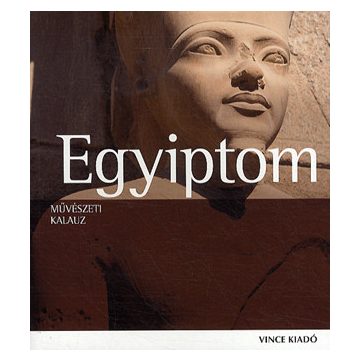 Regine Schulz: Művészeti kalauz: Egyiptom
