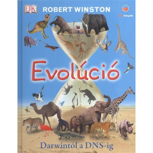 Robert Winston: Evolúció - Darwintól a DNS-ig /Okoskönyvek
