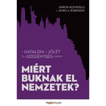 Daron Acemoglu, James Robinson: Miért buknak el nemzetek?