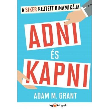 Adam Grant: Adni és kapni