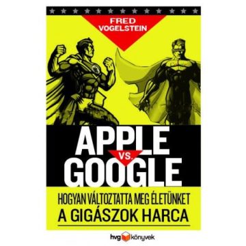 Fred Vogelstein: Apple vs. Google