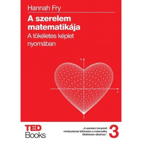 Hannah Fry: A szerelem matematikája