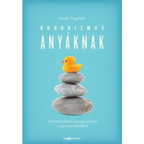 Sarah Napthali: Buddhizmus anyáknak