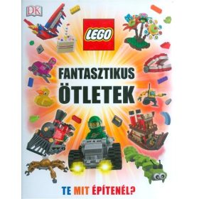   Daniel Lipkowitz: Lego fantasztikus ötletek /Te mit építenél?