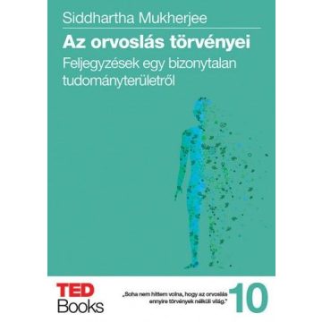 Siddhartha Mukherjee: Az orvoslás törvényei
