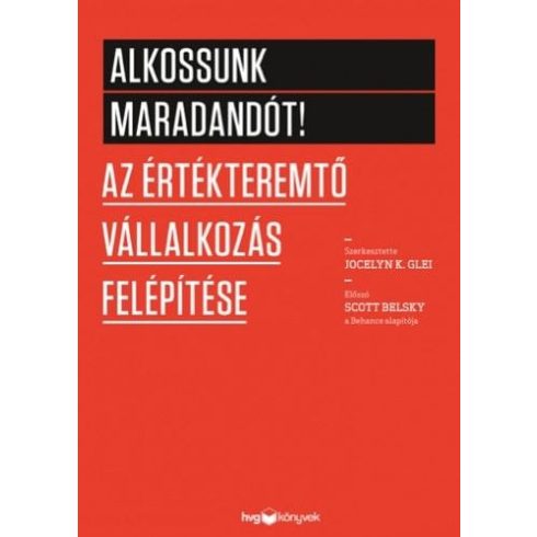 Jocelyn K. Glei: Alkossunk maradandót!