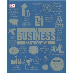   Válogatás: A business nagykönyve /Minden, amit tudni érdemes