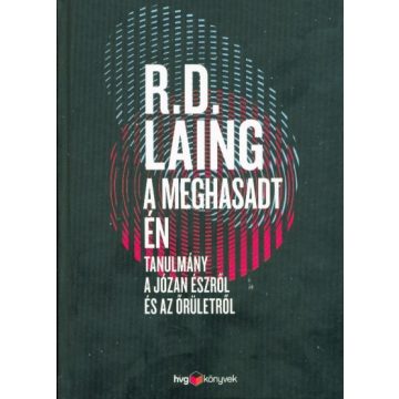 R. D. Laing: A meghasadt én