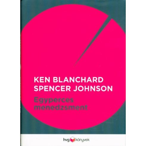 Dr. Spencer Johnson, Ken Blanchard: Egyperces menedzsment