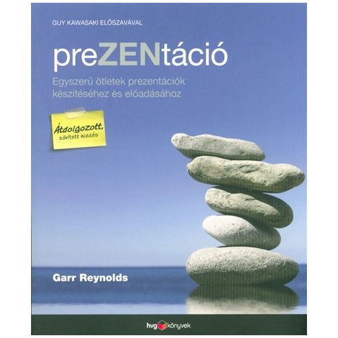 Garr Reynolds: PreZENtáció - átdolgozott