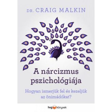 Dr. Craig Malkin: A nárcizmus pszichológiája
