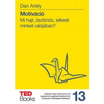 Dan Ariely: Motiváció