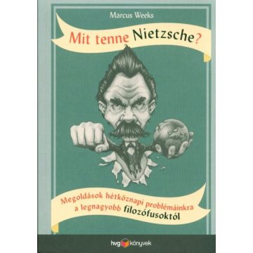 Marcus Weeks: Mit tenne Nietzsche?