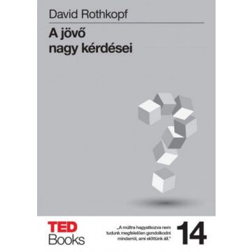 David Rothkopf: A jövő nagy kérdései