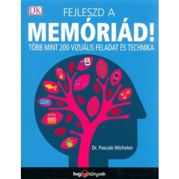 Dr. Pascale Michelon: Fejleszd a memóriád!