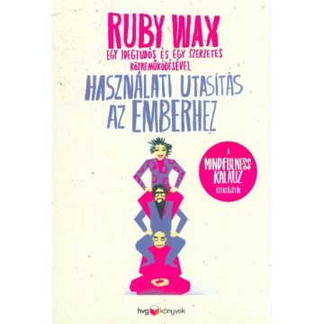 Ruby Wax: Használati utasítás az emberhez