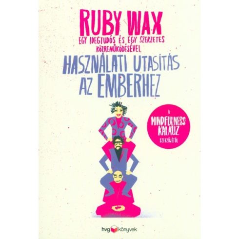 Ruby Wax: Használati utasítás az emberhez