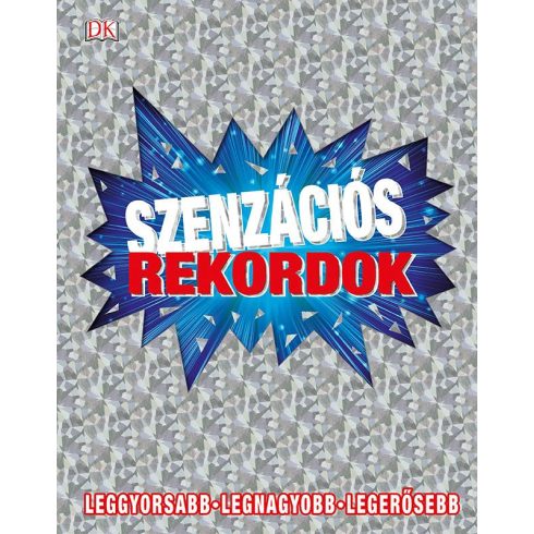 SZENZÁCIÓS REKORDOK